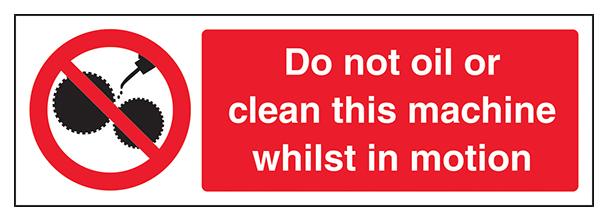 Do Not Clean Or Oil Machine In Motion Landscape