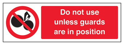Do Not Use Unless Guards Are In Position Landscape