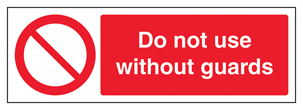 Do Not Use Without Guards Landscape