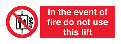 In The Event Of Fire Do Not Use This Lift Landscape