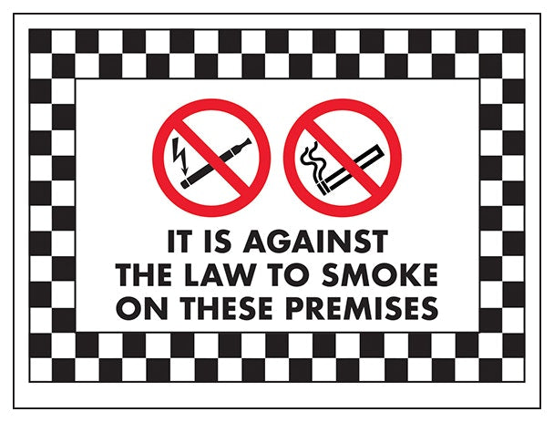 It Is Against The Law To Smoke On These Premises