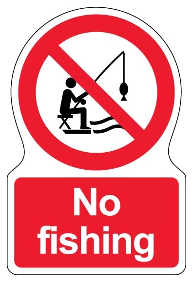No Fishing Shaped Sign