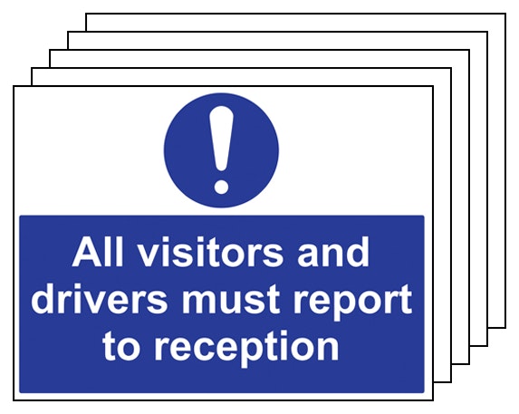 5Pk All Visitors And Drivers Report To Reception