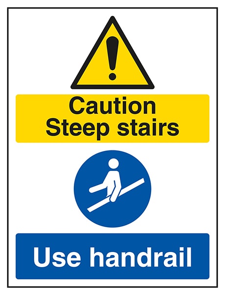 Caution Steep Stairs Use Handrail