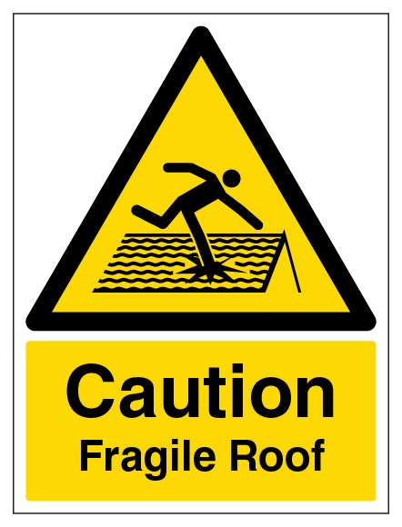 Caution Fragile Roof Portrait