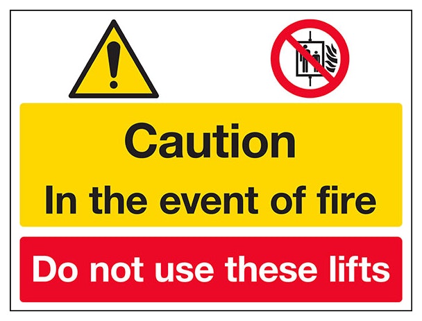 Caution In The Event Of Fire Do Not Use Lifts