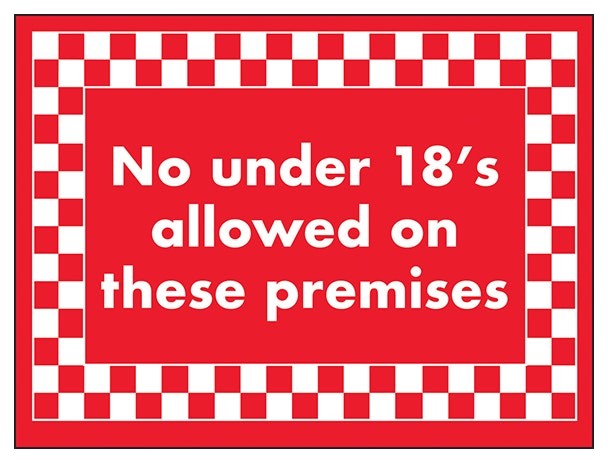 No Under 18 S Allowed On These Premises