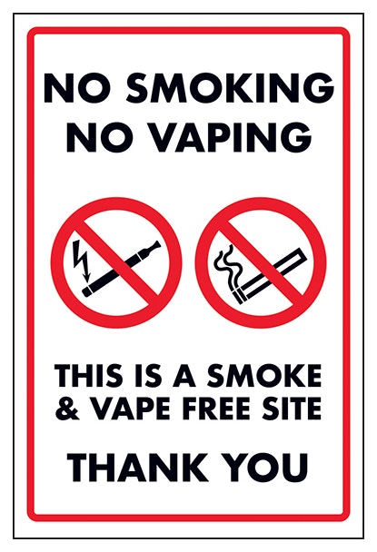 No Smoking No Vaping This Is A Smoke And Vape Free Site Thank You