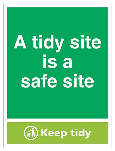 A Tidy Site Is A Safe Site Keep Tidy Portrait