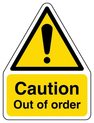 Caution Out Of Order Shaped Sign