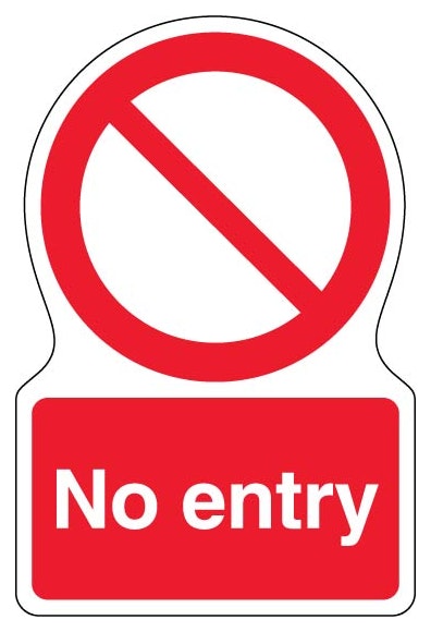 No Entry Shaped Sign