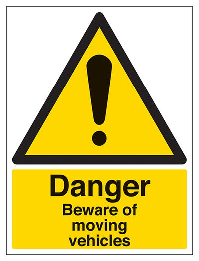 Danger Beware Of Moving Vehicles