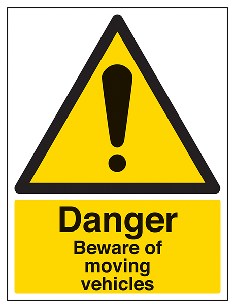 Danger Beware Of Moving Vehicles