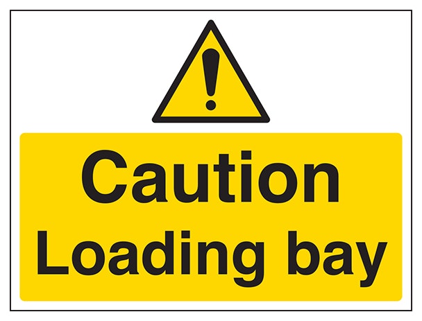 Caution Loading Bay