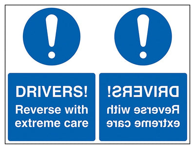 Drivers Reverse With Extreme Care Mirrored
