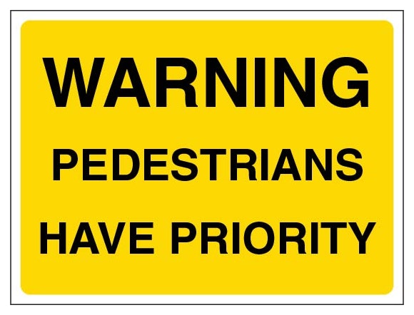 Warning Pedestrians Have Priority Landscape