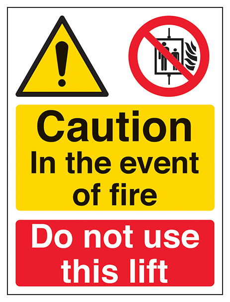 Caution In The Event Of Fire Do Not Use This Lift Portrait