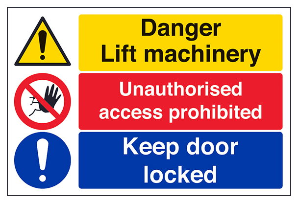 Danger Lift Machinery Access Prohibited Keep Door Locked