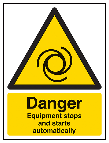 Danger Equipment Stops And Starts Automatically Portrait