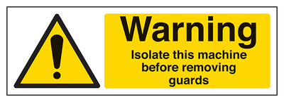 Isolate Machine Before Removing Guards Landscape