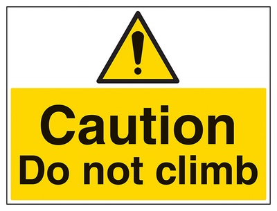 Caution Do Not Climb Large Landscape