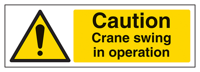 Caution Crane Swing In Operation Landscape