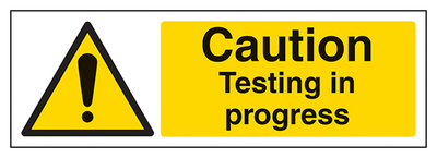 Caution Testing In Progress Landscape