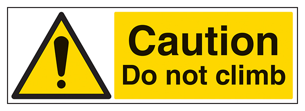 Caution Do Not Climb Landscape
