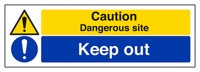 Caution Dangerous Site Keep Out 1