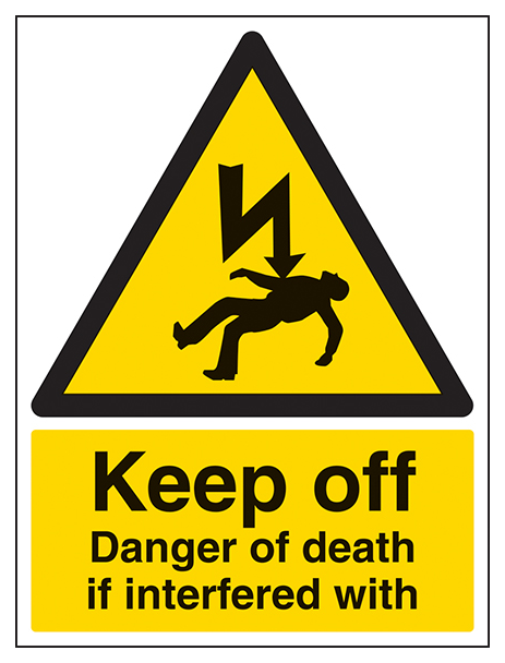 Keep Off Danger Of Death If Interfered With Portrait