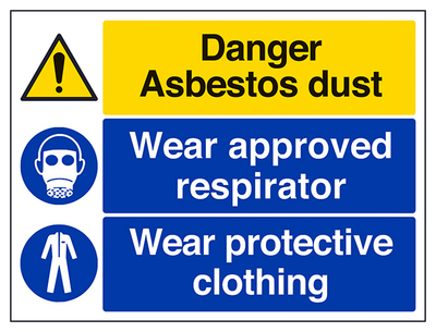 Danger Asbestos Dust Wear Approved Respirator Wear Protective Clothing