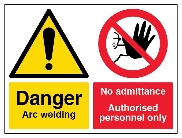 Danger Arc Welding No Admittance Authorised Personnel Only Landscape