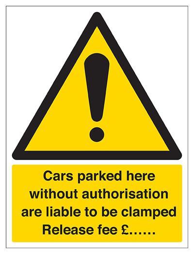 Cars Parked Here Will Be Clamped