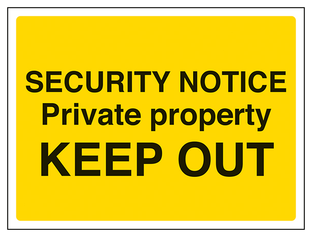 Security Notice Private Property Keep Out