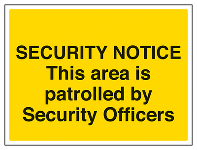 This Area Is Patrolled By Security Officers Large Landscape