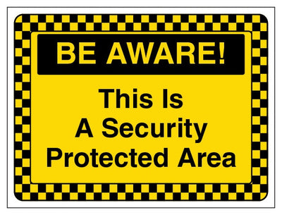 Be Aware This Is A Security Protected Area Landscape
