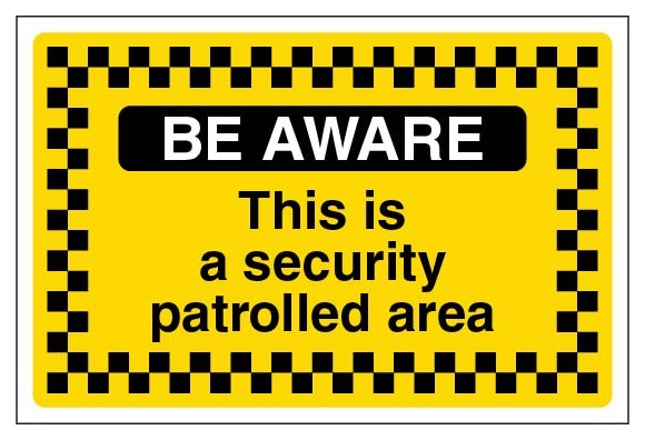 Be Aware This Is A Security Patrolled Area Large Landscape
