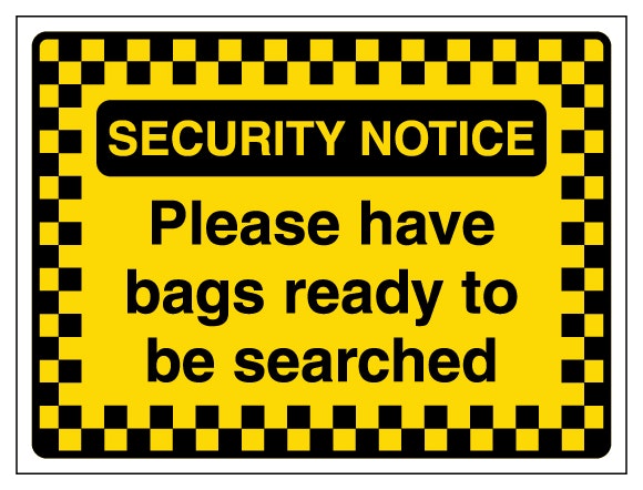 Security Notice Have Bags Ready To Be Searched Pattern Border
