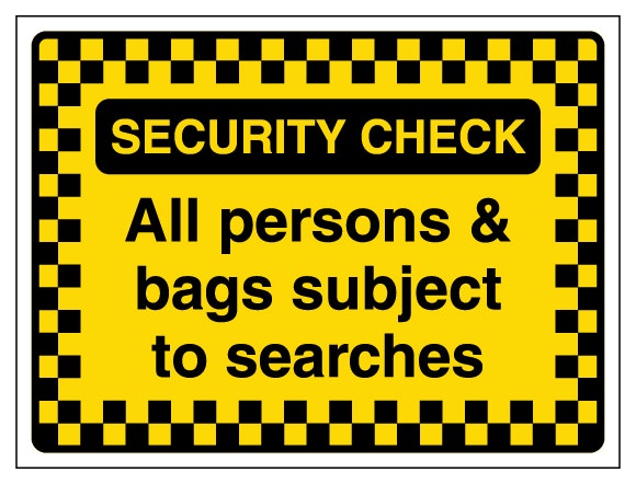 Security Check All Persons And Bags Subject To Searches Pattern Border