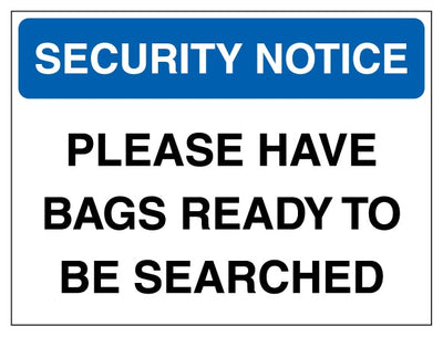 Security Notice Have Bags Ready To Be Searched Blue