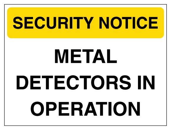 Security Notice Metal Detectors In Operation Yellow