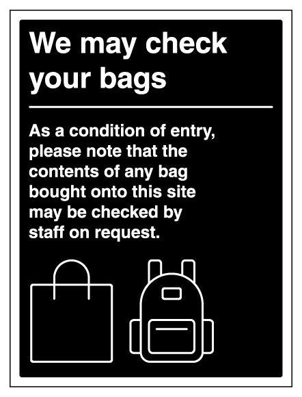 We May Check Your Bags As A Condition Of Entry Black