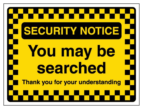 Security Notice You May Be Searched Thank You Pattern Border