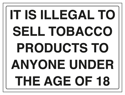 It Is Illegal To Sell Tobacco Products To Anyone Under 18 1