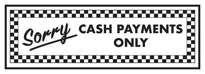 Sorry Cash Payments Only Landscape