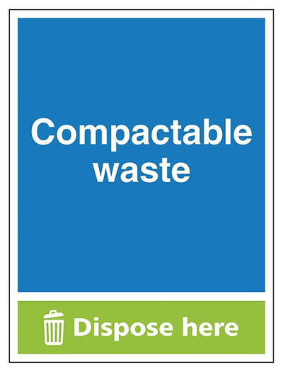 Compactable Waste Dispose Here Portrait