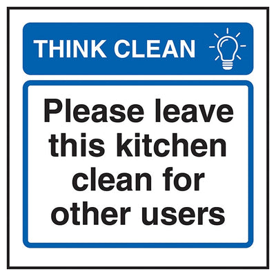 Think Clean Please Leave This Kitchen Clean For Other Users