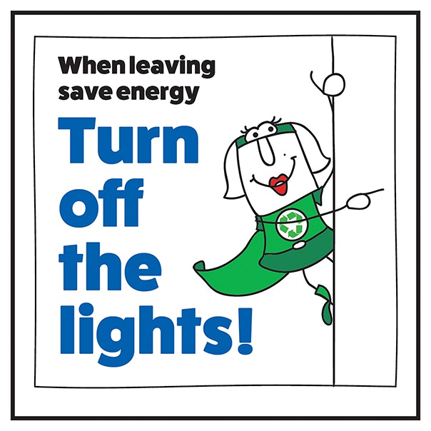 When Leaving Save Energy Turn Off The Lights Woman Right