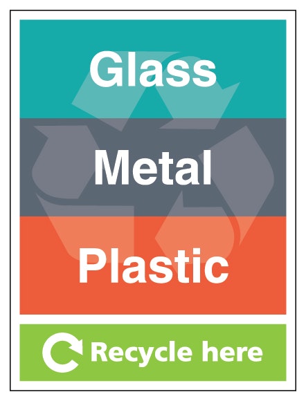 Glass Metal Plastic Recycle Here