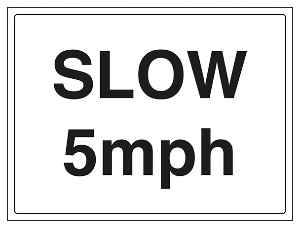 Slow 5Mph